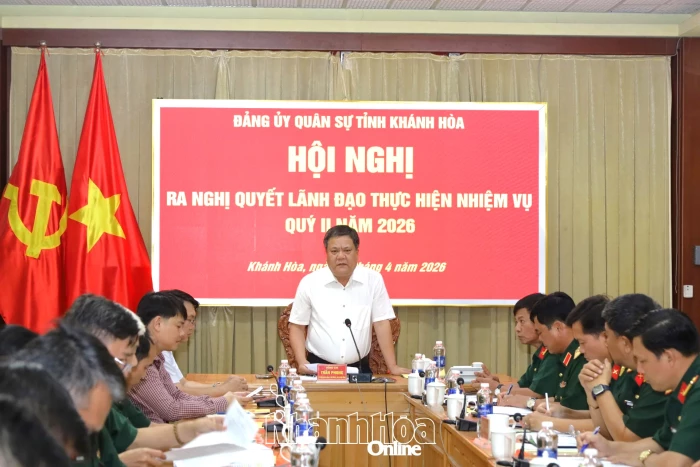 Đảng ủy Quân sự tỉnh Khánh Hòa ra nghị quyết lãnh đạo thực hiện nhiệm vụ quý II/2026