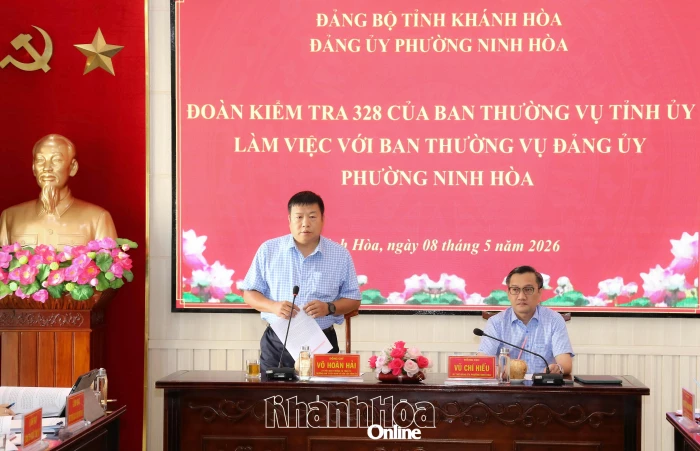 Đoàn Kiểm tra 328 của Ban Thường vụ Tỉnh ủy làm việc với Ban Thường vụ Đảng ủy phường Ninh Hòa