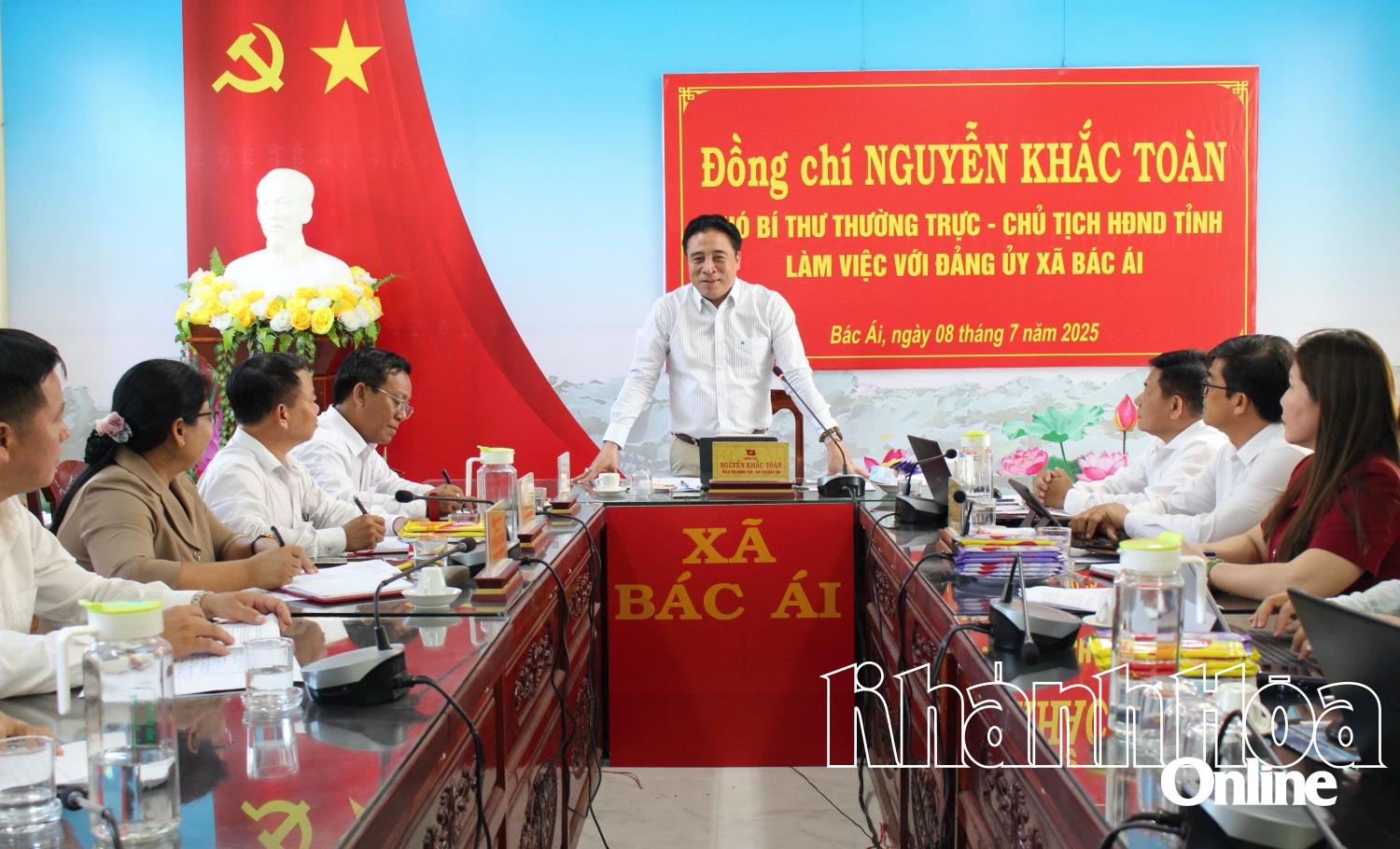 Phó Bí thư Thường trực Tỉnh ủy Nguyễn Khắc Toàn làm việc với Đảng ủy xã Bác Ái