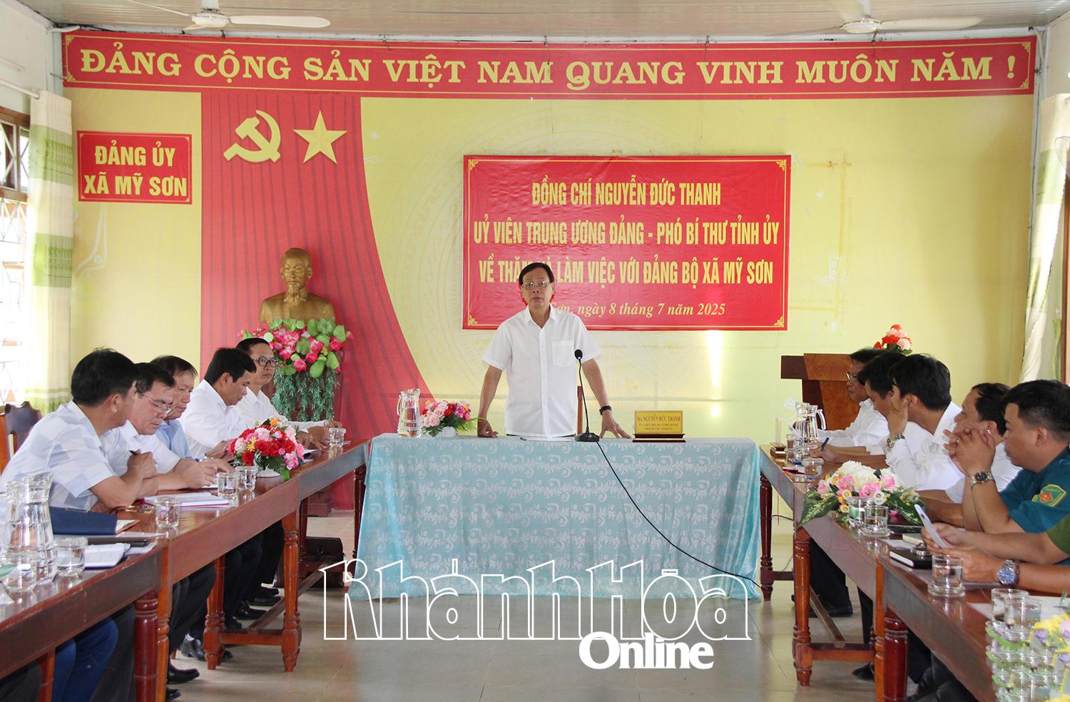 Phó Bí thư Tỉnh ủy Nguyễn Đức Thanh làm việc với Đảng ủy xã Mỹ Sơn