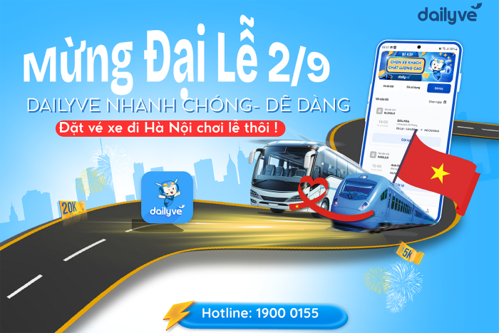 Dailyve - Giải pháp đặt vé nhanh, an toàn dịp lễ Quốc khánh