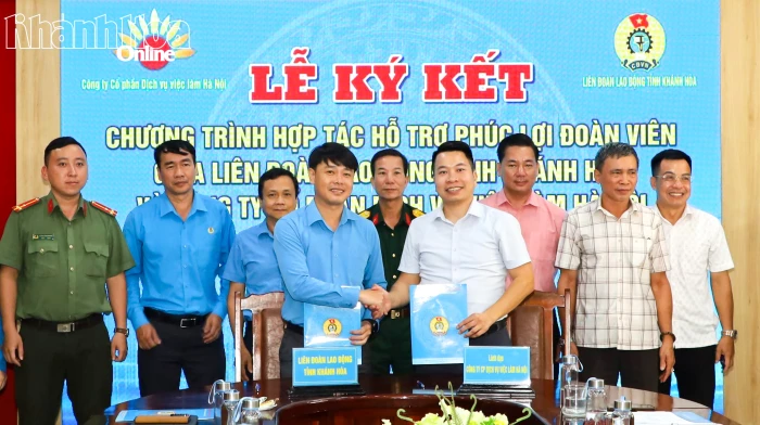 Liên đoàn Lao động tỉnh Khánh Hòa và Công ty Cổ phần Dịch vụ Việc làm Hà Nội ký kết hợp tác phúc lợi cho đoàn viên, người lao động