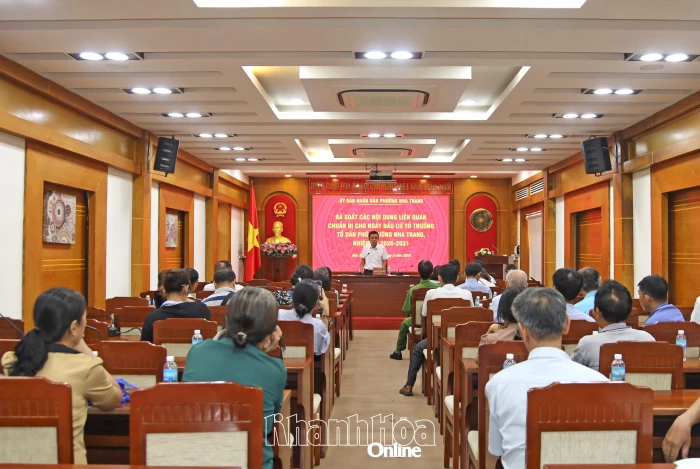 Phường Nha Trang rà soát công tác chuẩn bị bầu cử tổ trưởng tổ dân phố