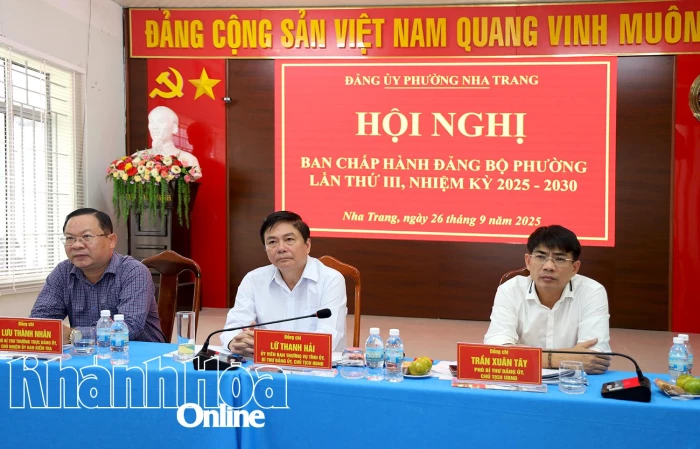 Hội nghị Ban Chấp hành Đảng bộ phường Nha Trang lần thứ III, nhiệm kỳ 2025-2030