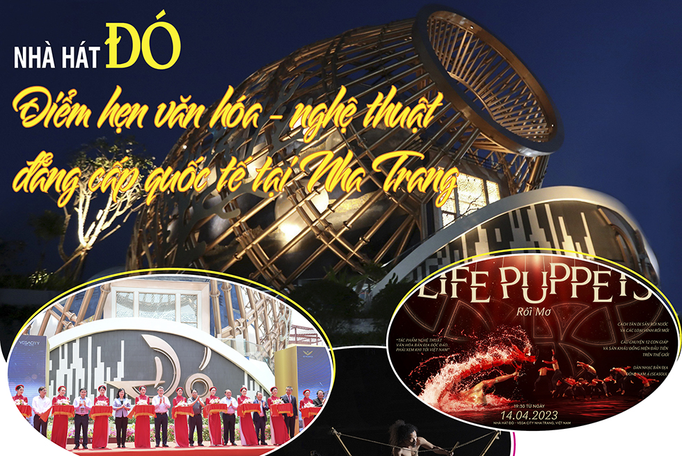 Nhà hát Đó - Điểm hẹn văn hóa - nghệ thuật đẳng cấp quốc tế tại Nha Trang