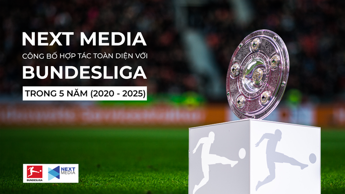 Next Media hợp tác toàn diện với Bundesliga trong 5 năm.