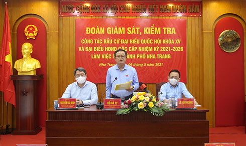 Phó Chủ tịch Quốc hội Đỗ Bá Tỵ phát biểu chỉ đạo công tác chuẩn bị bầu cử tại TP. Nha Trang