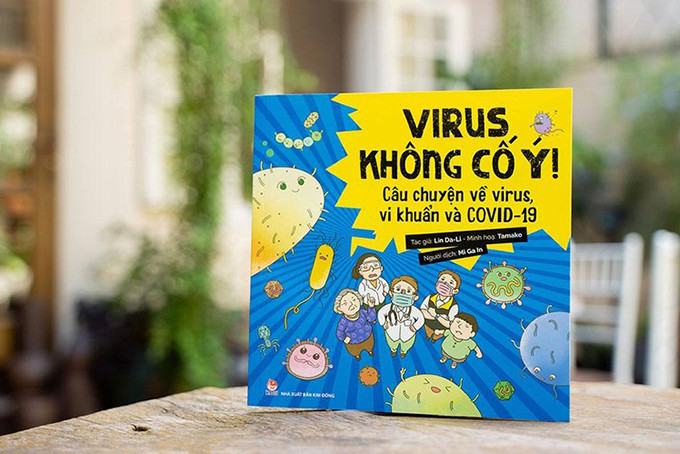 Cuốn sách “Virus không cố ý! – Câu chuyện về virus, vi khuẩn và Covid-19”. (Ảnh: NXB Kim Đồng)